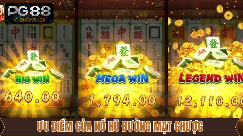 Đường Mạt Chược - Chinh Phục Vòng Quay Siêu Đỉnh Tại PG88 3 Tổng hợp ưu điểm của game Đường Mạt Chược
